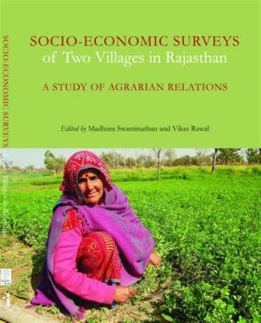 Book cover of: Socio–Economic Surveys of Two Villages in Rajasthan – A Study of Agrarian Relations