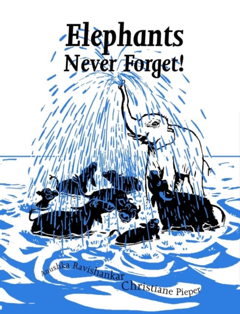 Book cover of: Elephants Never Forget - PB