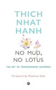 Book cover of: No Mud, No Lotus. By: Thích Nhất Hạnh