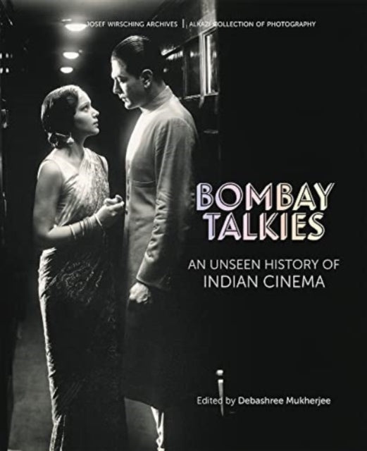 Book cover of: Bombay Talkies. By: Debashree Mukherjee