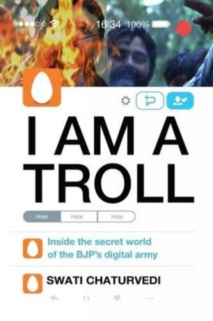 Book cover of: I am a Troll. By: Swati Chaturvedi