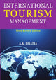 Book cover of: International Tourism Management 2019. By: A. K. Bhatia