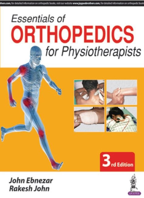 Book cover of: Essentials of Orthopedics for Physiotherapists. By: Rakesh John
