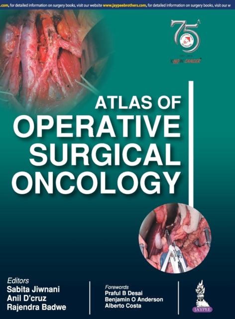 Book cover of: Atlas of Operative Surgical Oncology. By: Rajendra Badwe