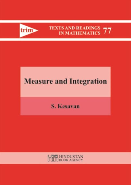 Book cover of: Measure and Integration. By: S. Kesavan