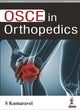 Book cover of: OSCE in Orthopedics. By: S. Kumaravel