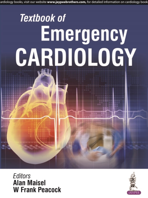 Book cover of: Textbook of Emergency Cardiology. By: Alan S. Maisel