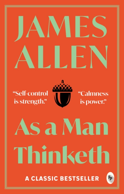 Book cover of: As a Man Thinketh. By: James Allen