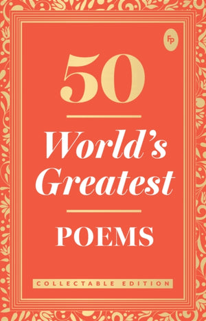 50 World’s Greatest Poems