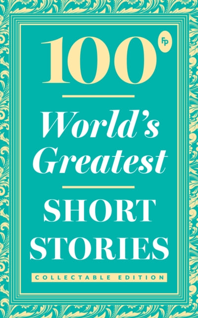 100 World’s Greatest Short Stories: Collectable Edition (Foil)