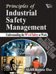 Book cover of: Principles of Industrial Safety Management. By: Akhil Kumar Das