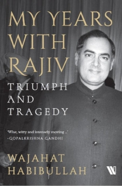My Years with Rajiv