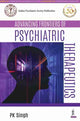 Book cover of: Advancing Frontiers of Psychiatric Therapeutics. By: Singh, P. K.