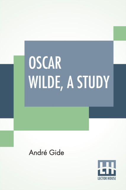 Book cover of: Oscar Wilde, A Study