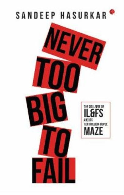 Book cover of: Never Too Big to Fail