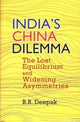 Book cover of: India`s China Dilemma. By: B. R. Deepak