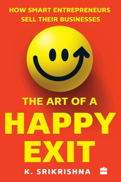Book cover of: Art Of A Happy Exit. By: K. Srikrishna