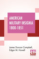 Book cover of: American Military Insignia 1800-1851