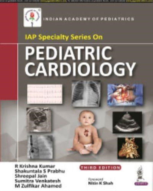 Book cover of: IAP Specialty Series on Pediatric Cardiology. By: Krishna R. Kumar