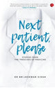 Book cover of: Next Patient Please