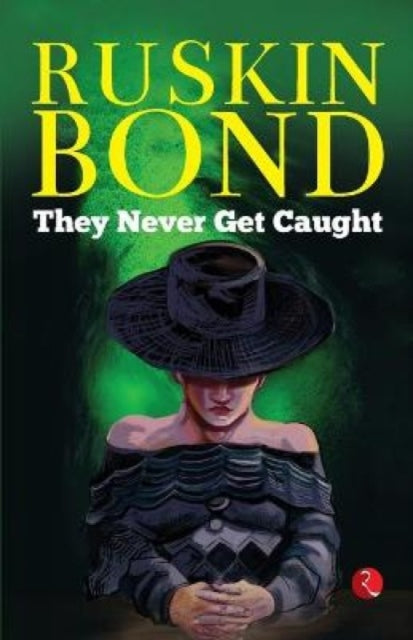 Book cover of: They Never Get Caught