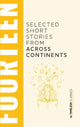 Book cover of: Fourteen Selected Short Stories From Across Continents