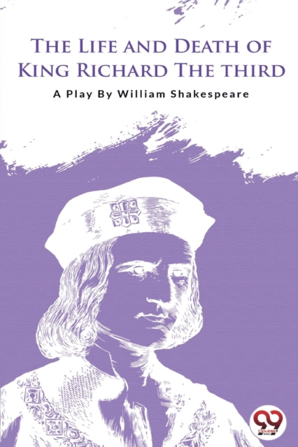 Book cover of: Life and Death of King Richard the Third
