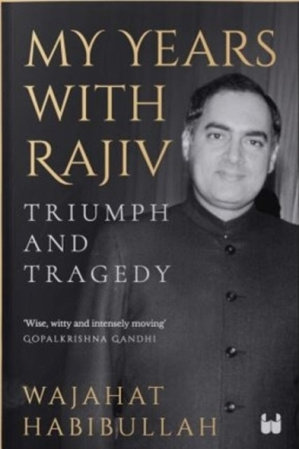Book cover of: My Years with Rajiv