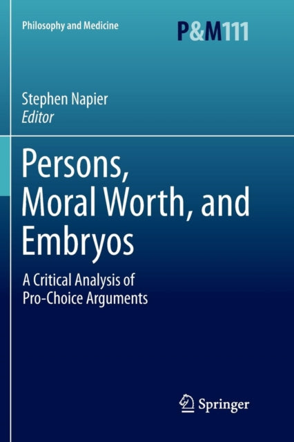 Book cover of: Persons, Moral Worth, and Embryos. By: Stephen Napier
