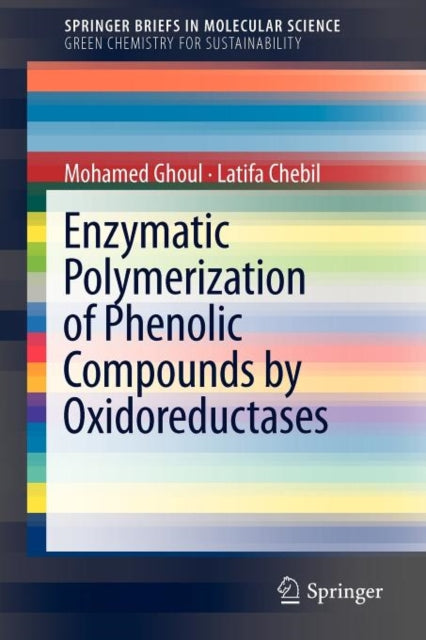 Book cover of: Enzymatic polymerization of phenolic compounds by oxidoreductases
