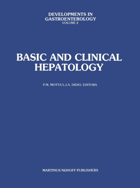 Book cover of: Basic and Clinical Hepatology. By: P. M. Motta
