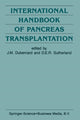 Book cover of: International Handbook of Pancreas Transplantation. By: J.-M Dubernard