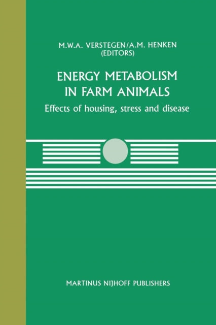 Book cover of: Energy Metabolism in Farm Animals. By: M.W. Verstegen