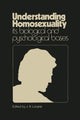 Book cover of: Understanding Homosexuality: Its Biological and Psychological Bases. By: J.A. Loraine