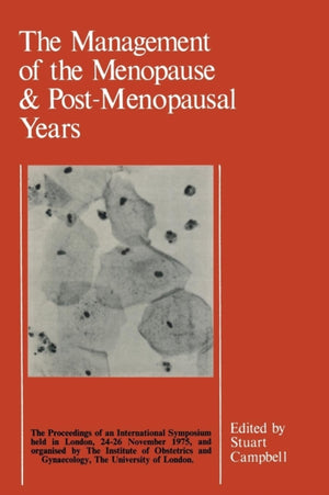 The Management of the Menopause & Post-Menopausal Years