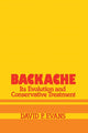 Book cover of: Backache: its Evolution and Conservative Treatment. By: David P. Evans MSc