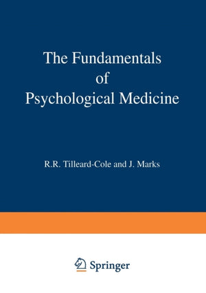 The Fundamentals of Psychological Medicine