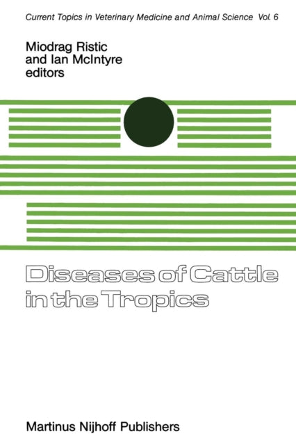 Book cover of: Diseases of Cattle in the Tropics. By: Miodrag Ristic