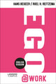 Book cover of: Ego@WORK. By: Hans Begeer