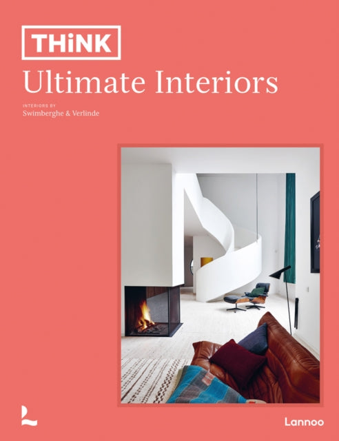 Book cover of: Think. Ultimate Interiors. By: Piet Swimberghe