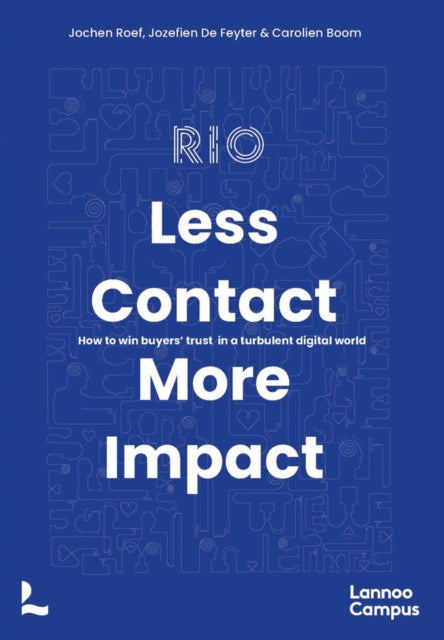 Book cover of: Less Contact, More Impact. By: ROEF ET AL