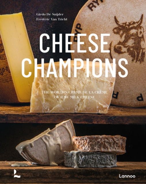 Book cover of: Cheese Champions. By: V. A. N. Tricht DE SNIJDER