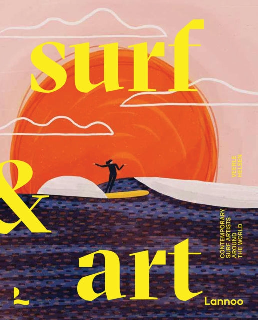 Book cover of: Surf & Art. By: Veerle Helsen