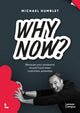 Book cover of: Why Now?. By: Michael Humblet