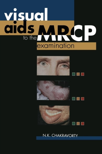 Book cover of: Visual Aids to the MRCP Examination. By: N. K. Chakravorty