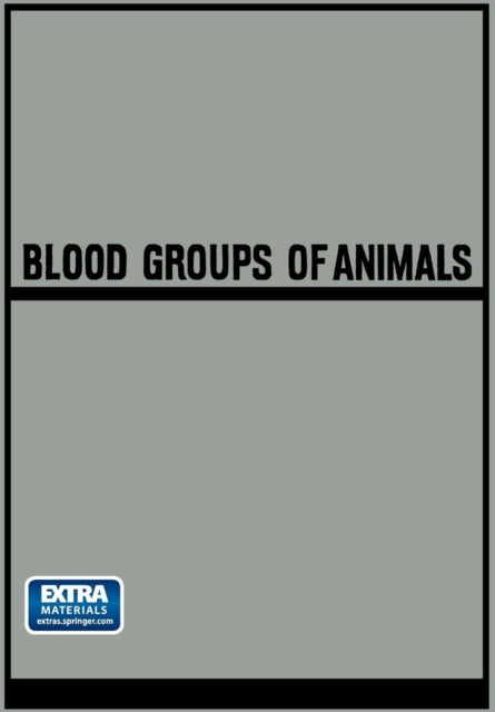 Book cover of: Blood Groups of Animals. By: Josef Matousek