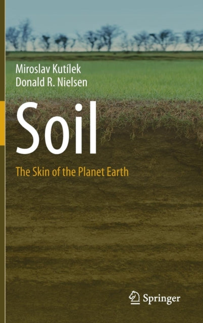 Book cover of: Soil. By: Miroslav Kutílek