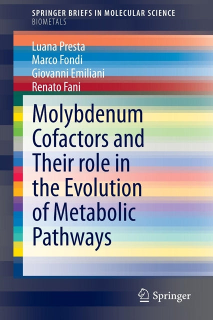 Book cover of: Molybdenum Cofactors and Their role in the Evolution of Metabolic Pathways. By: Luana Presta