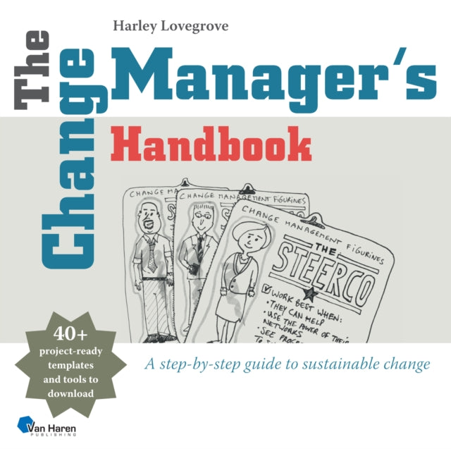 Book cover of: Change Manager's Handbook. By: Harley Lovegrove