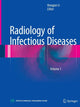 Book cover of: Radiology of Infectious Diseases: Volume 1. By: Hongjun Li